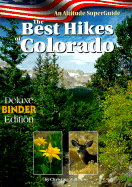 Best Hikes of Colorado: An Altitude SuperGuide - Williams, Christina