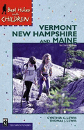 Best Hikes with Children Vermont, New Hampshire and Maine