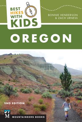 Best Hikes with Kids: Oregon - Henderson, Bonnie, and Urness, Zach