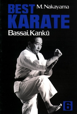 Best Karate, Vol.6: Bassai, Kanku - Nakayama, Masatoshi