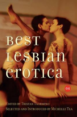 Best Lesbian Erotica - Taormino, Tristan (Editor), and Tea, Michelle (Introduction by)