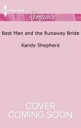 Best Man And The Runaway Bride