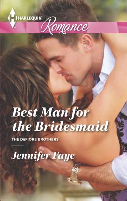 Best Man for the Bridesmaid - Faye, Jennifer