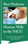 Best Medicine: Human Milk in the NICU