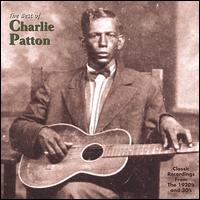 Best of Charley Patton - Charley Patton