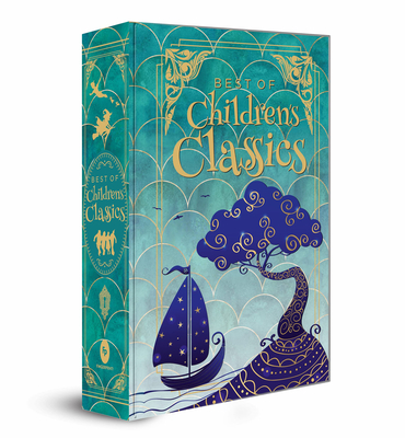 Best of Children's Classics (Deluxe Hardbound Edition) - Baum, L Frank, and Barrie, J, and Burnett, Frances Hodgson