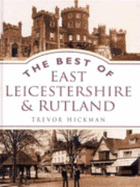 Best of East Leicestershire and Rutland - Hickman, Trevor