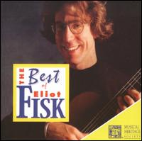 Best of Eliot Fisk - Albert Fuller (harpsichord); Eliot Fisk (guitar); Paula Robison (flute); Orchestra of St. Luke's