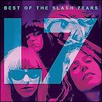 Best of L7: The Slash Years