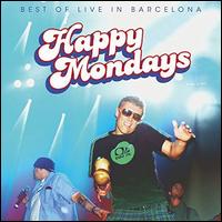 Best of Live in Barcelona - Happy Mondays