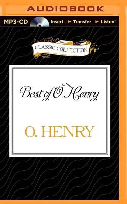 Best of O. Henry - Henry, O, and Hanson, Michael (Read by)