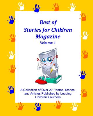 Best of Stories for Children Magazine: Volume 1 - Authors, Sfc Contributing, and Team, The Sfc (Editor)