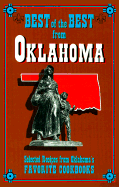 Best of the Best from Oklahoma: Selected Recipes from Olkahoma's Favorite Cookbooks
