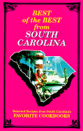 Best of the Best from South Carolina: Selected Recipes from South Carolina's Favorite Cookbooks