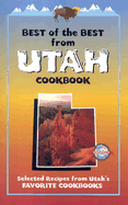Best of the Best from Utah Cookbook: Selected Recipes from Utah's Favorite Cookbooks