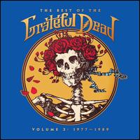 Best of the Grateful Dead, Vol. 2: 1977-1989 - Grateful Dead