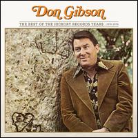 Best of the Hickory Records Years - Don Gibson