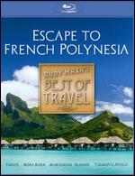 Best of Travel: Escape to French Polynesia [2 Discs] [Blu-ray] - 