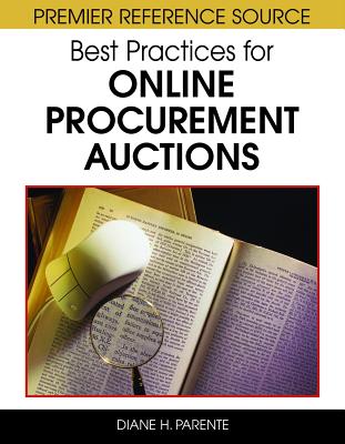 Best Practices for Online Procurement Auctions - Parente, Diane H (Editor)