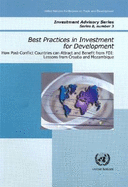 Best Practices in Investment for Development: How Post-Conflict Countries Can Attract and Benefit from FDI - Lessons from Croatia and Mozambique