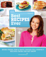 Best Recipes Ever from Canadian Living and CBC, Volume 2: More Fresh, Fun & Tasty Tested-Till-Perfect Recipes from the Hit Show
