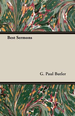 Best Sermons - Butler, G Paul