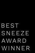 Best Sneeze Award Winner: 110-Page Blank Lined Journal Funny Office Award Great for Coworker, Boss, Manager, Employee Gag Gift Idea