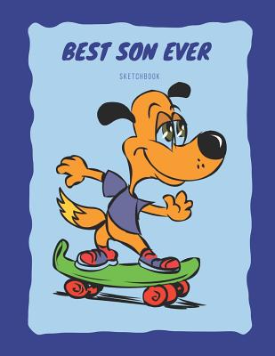 Best Son Ever Sketch Book: Best Son Ever Sketchbook. Sketch, Draw and Paint - Miss Creative