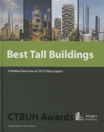 Best Tall Buildings: A Global Overview of 2015 Skyscrapers; CTBUH Awards