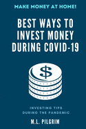 Best Ways to Invest Money During COVID-19: Make Money at Home