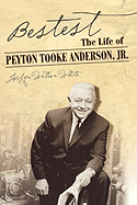 Bestest: The Biography of Peyton Anderson, JR.