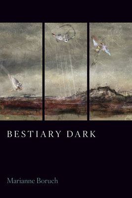 Bestiary Dark - Boruch, Marianne
