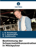 Bestimmung der Schwermetallkonzentration in Milchpulver