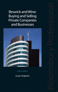 Beswick and Wine: Buying and Selling Private Companies and Businesses: Eighth Edition