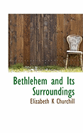Bethlehem and Its Surroundings