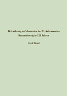 Betrachtung zu Momenten des Verkehrsvereins Braunschweig in 123 Jahren: Akademievortrag am 21. August 2022 im Institut fr Braunschweigische Regionalgeschichte und Geschichtsvermittlung