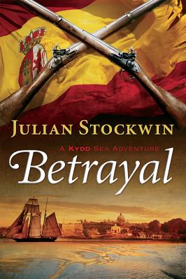 Betrayal: A Kydd Sea Adventure - Stockwin, Julian