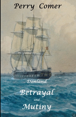 Betrayal and Mutiny - Comer, Perry