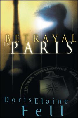 Betrayal in Paris - Fell, Doris Elaine