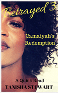 Betrayed 3: Camaiyah's Redemption