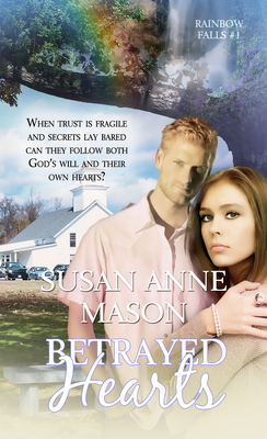 Betrayed Hearts - Mason, Susan Anne