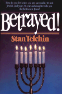 Betrayed! - Telchin, Sam, and Telchin, Stan