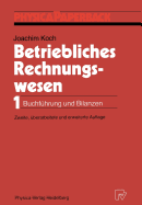 Betriebliches Rechnungswesen: 1 Buchfuhrung Und Bilanzen