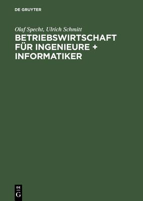 Betriebswirtschaft Fur Ingenieure + Informatiker - Specht, Olaf, and International Council for Traditional Music