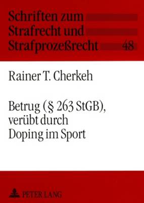 Betrug ( 263 Stgb), Veruebt Durch Doping Im Sport - Maiwald, Manfred (Editor), and Cherkeh, Rainer Tarek