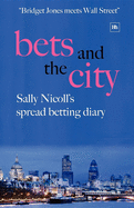 Bets and the City: Sally Nicoll's Spread Betting Diary