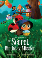 Betsy Bug and Friends in the Secret Birthday Mission