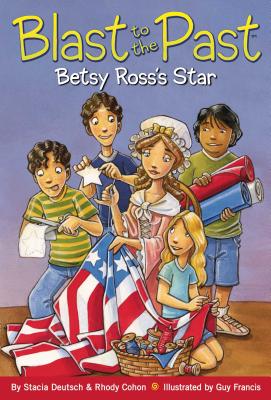 Betsy Ross's Star - Deutsch, Stacia, and Cohon, Rhody