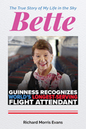 Bette: The True Story of My Life in the Sky