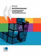 Better Aid Aid Effectiveness: A Progress Report on Implementing the Paris Declaration